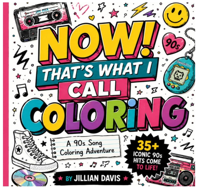 Now That's What I Call Coloring Book by Jillian Davis