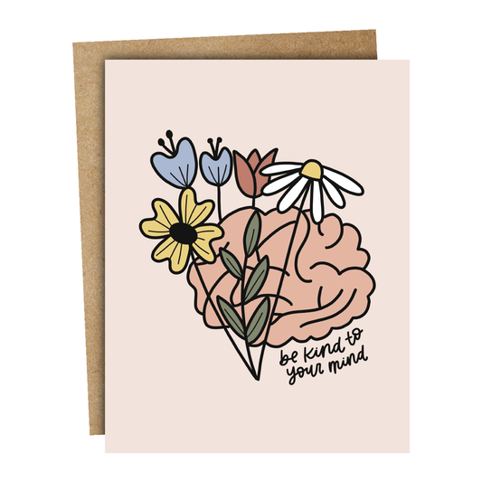 Be Kind To Your Mind Card